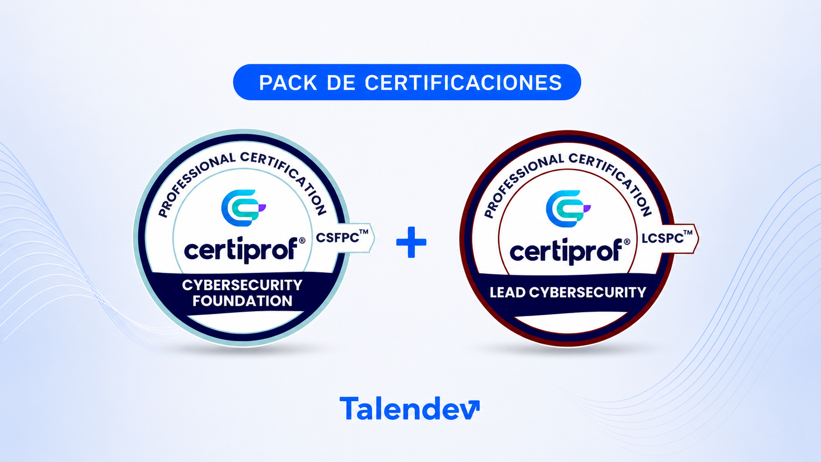 Pack CFPC + LCPC — Ciberseguridad CertiProf